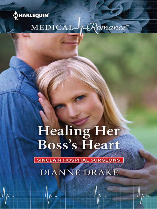 Title details for Healing Her Boss's Heart by Dianne Drake - Available